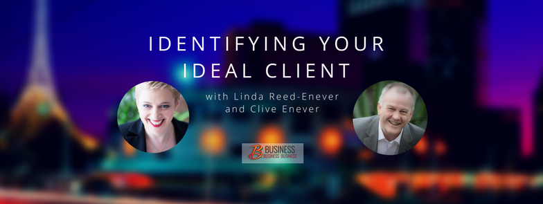 Webinar Replay: Identifying your Ideal Client with Clive Enever April 10th