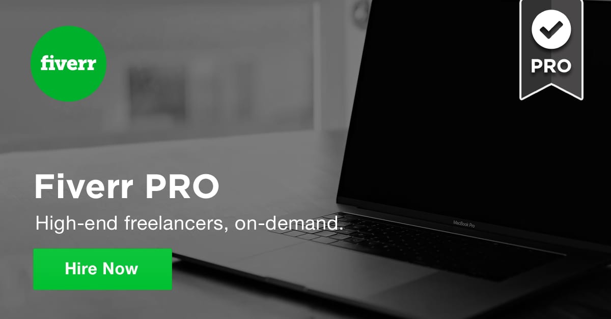 Fiverr Pro – Did you know you could find amazing talent on Fiverr?