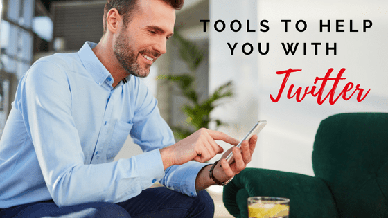 Tools to Help you with your Twitter Journey