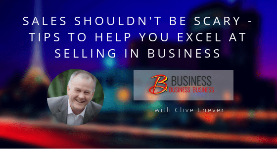 Skills Webinar Replay: Sales Shouldn’t Be Scary – Tips to help you excel at selling in business