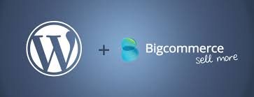 BigCommerce for WordPress Plugin – Combines the 2 powerhouses