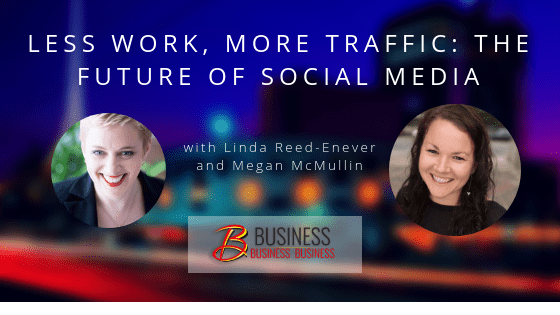 Skills Webinar: Less Work, More Traffic: The future of social media