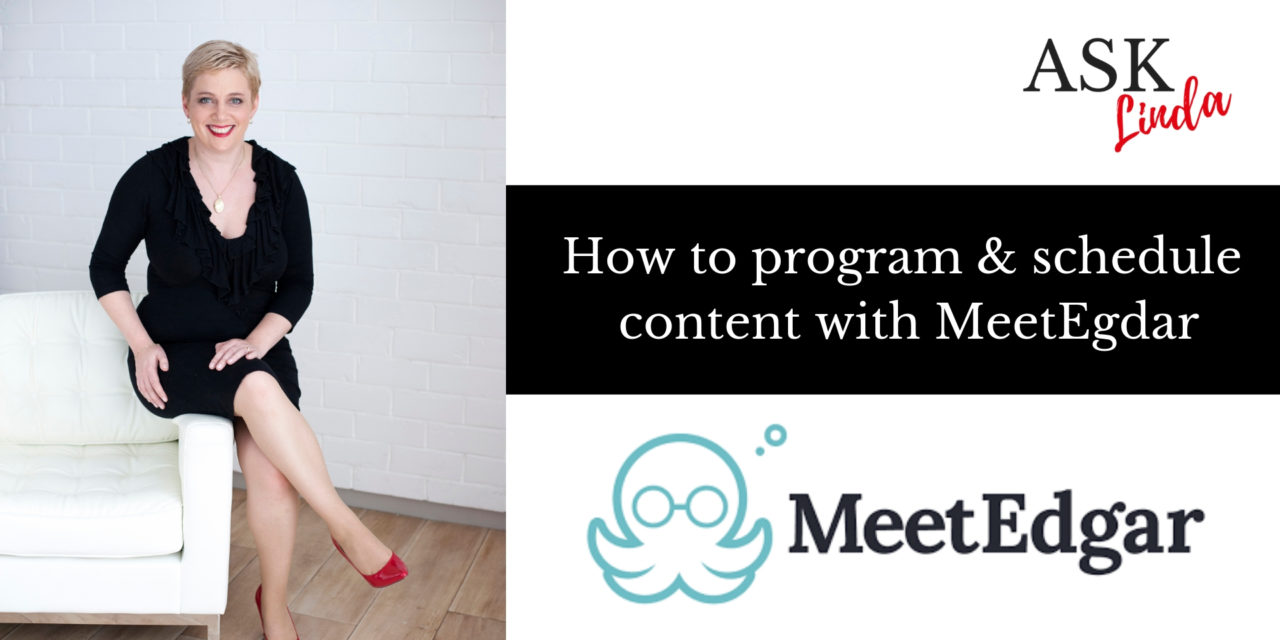 Ask Linda Live Training Replay: How to program and schedule content with MeetEgdar