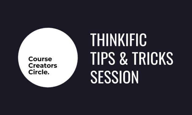Replay THINKIFIC Course Creation Tips & Tricks