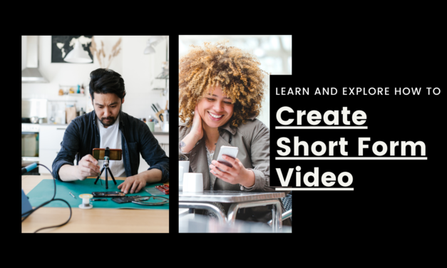 Creating Short Form Video to Promote Your Business (Online) October 14th