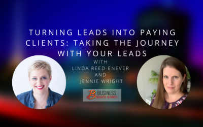 Skills Webinar Replay: Turning Leads into Paying Clients: Taking the Journey with Your Leads