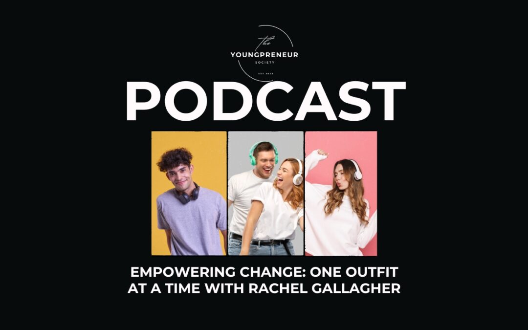 Empowering Change One Outfit at a Time with Rachel Gallagher