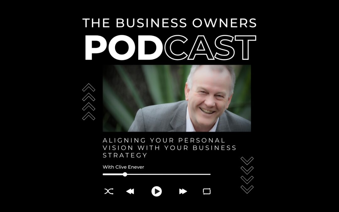 Aligning Your Personal Vision with Your Business Strategy