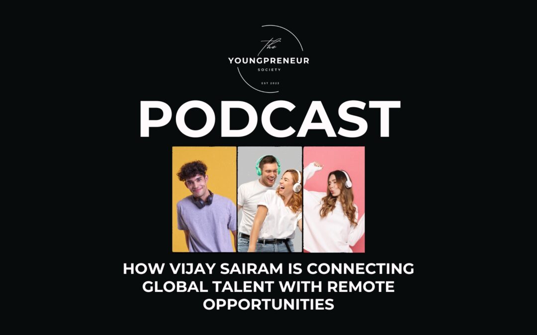 How Vijay Sairam Is Connecting Global Talent with Remote Opportunities