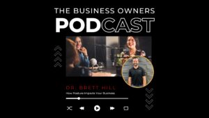 How Posture Impacts Leadership, Confidence and Everyday Performance with Dr Brett Hill