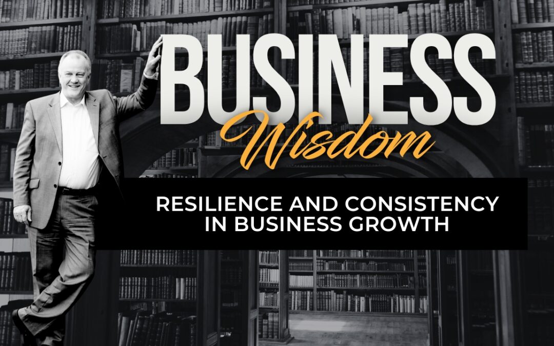 Resilience and Consistency in Business Growth