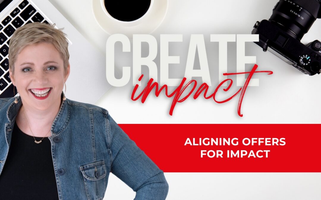 Aligning Offers for Impact