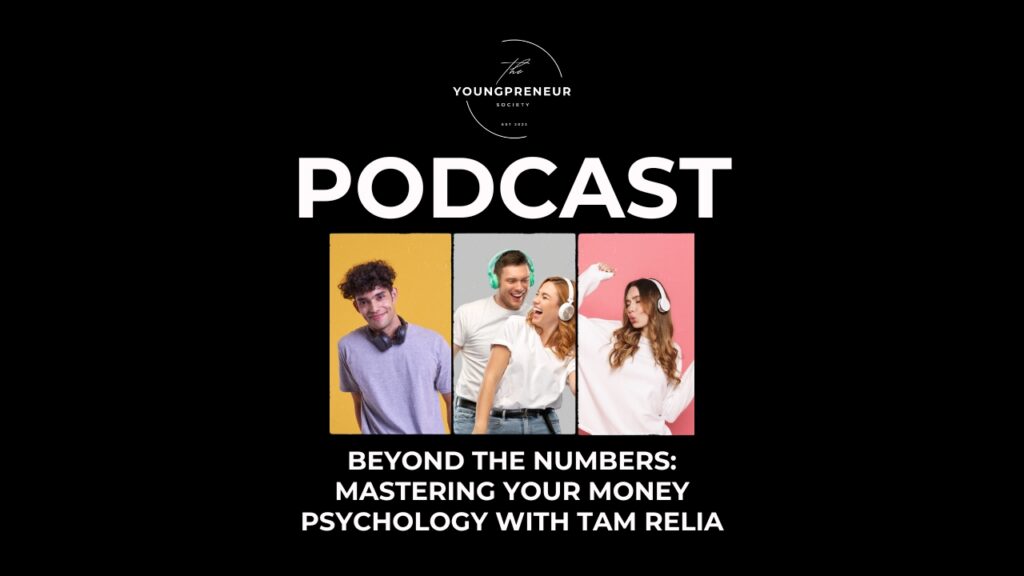 Beyond the Numbers Mastering Your Money Psychology with Tam Relia