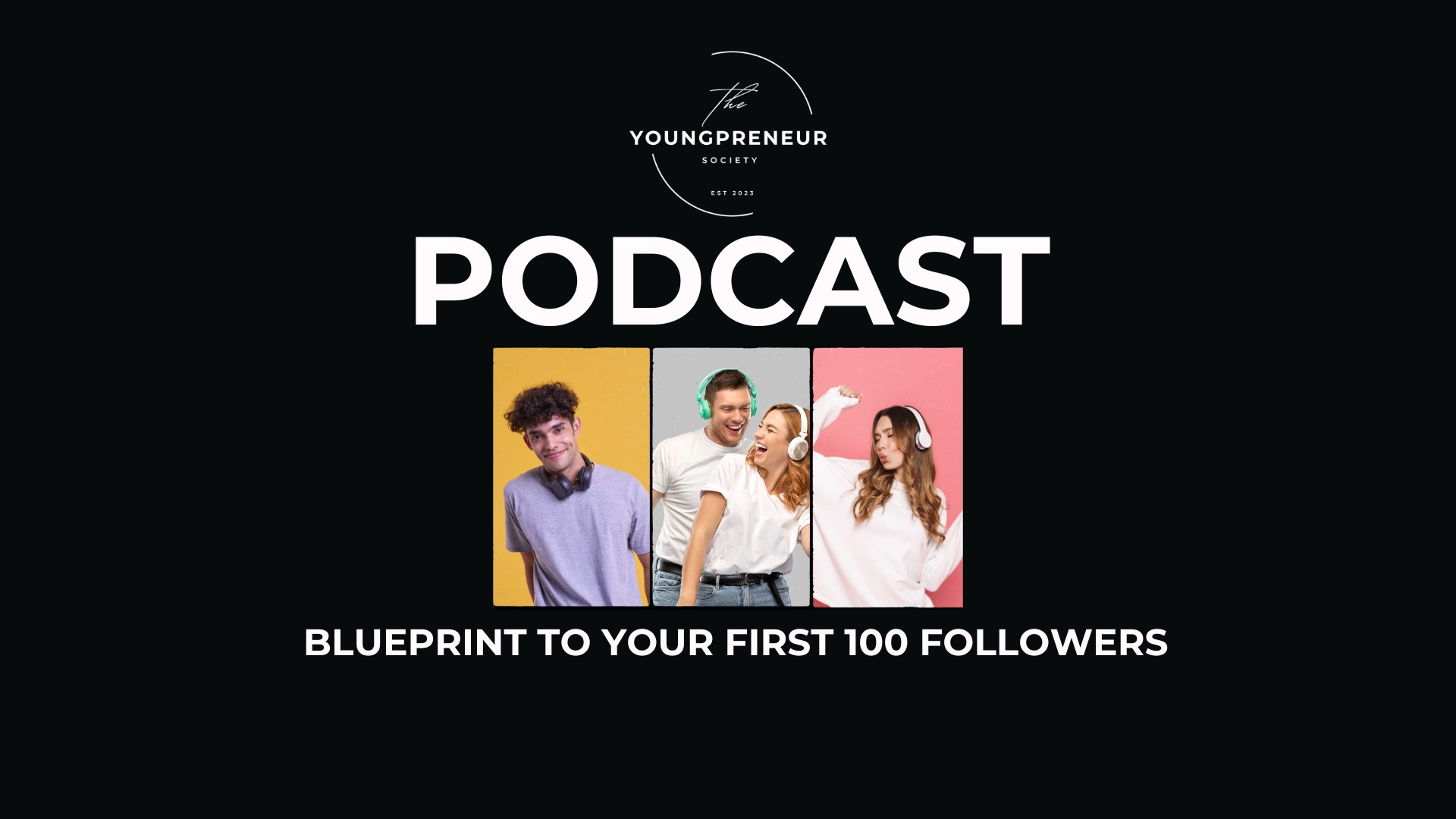 Blueprint to Your First 100 Followers