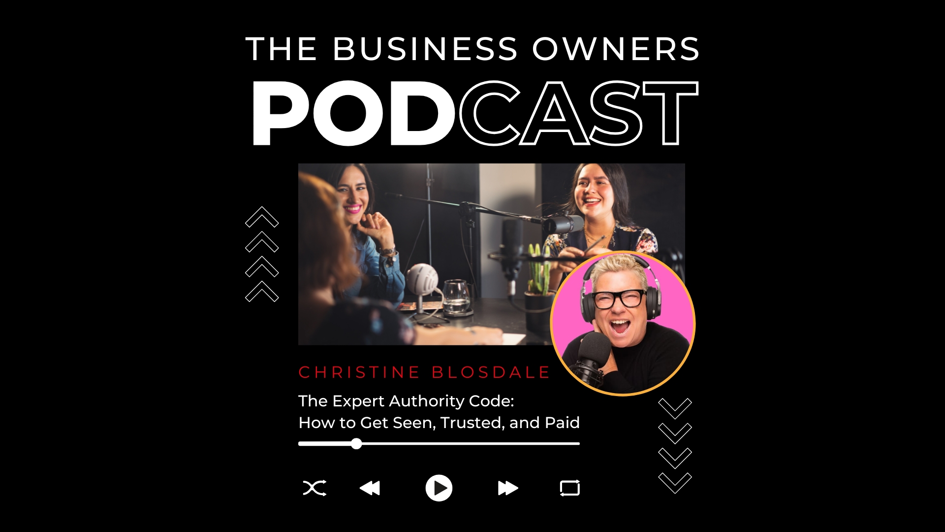 The Expert Authority Code How to Get Seen, Trusted, and Paid with Christine Blosdale
