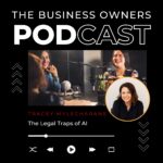 The Legal Traps of AI with Tracey Mylecharane